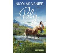 Poly Edition en gros caractères - Nicolas Vanier - Libra Diffusio - broché - Roman