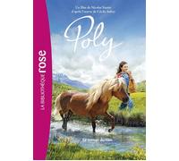 Poly - Le roman du film - Nicolas Vanier - Bb Rose Verte - Poche - Roman cadet