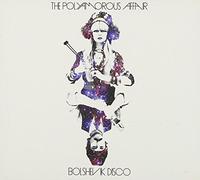 Polyamorous Affair - Bolshevik Disco