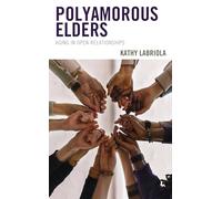 Polyamorous Elders: Aging in Open Relationships
