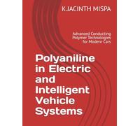 Polyaniline in Electric and Intelligent Vehicle Systems: Advanced Conducting Polymer Technologies for Modern Cars