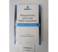 Polycentricity and Local Public Economies: Readings from the Workshop in Political Theory and Policy Analysis