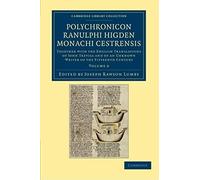 Polychronicon Ranulphi Higden, Monachi Cestrensis - Volume 6
