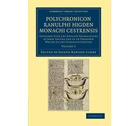 Polychronicon Ranulphi Higden, Monachi Cestrensis - Volume 9