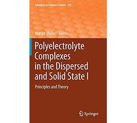 Polyelectrolyte Complexes In The Dispersed And Solid State I