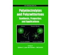 Polyelectrolytes And Polyzwitterions: Synthesis, Properties, And Applications
