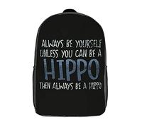Polyester Daypack À Moins Que Tu Puisses Être Un Hippopotame Sacs D'École Loisir Imprimé Sacs De Voyage pour Trekking, Scolaires, Voyage, 42X32X14Cm