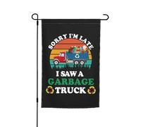 Polyester Signes De Jardin 30X45Cm Désolé, Je Suis En Retard, J'Ai Vu Un Camion Poubelle Drôle De Camion Poubelle Drapeau Vertical Haute Qualité Drapeau De Noël Pour Jardin, Décoration, Ferme