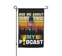 Polyester Welcome Drapeau De Jardin 30X45Cm Demandez-Moi Des Informations Sur Mon Podcast Cute Podcasters Drapeau Vertical Double Face Signes De Jardin Pour Cour, Jardin, Maison