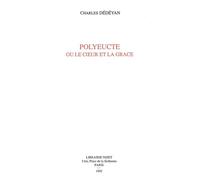 Polyeucte ou le cœur de la grâce - Charles Dédéyan - Nizet - broché - Etude