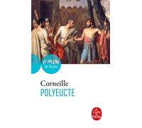 Polyeucte - Pierre Corneille - Lgf - Poche - Théâtre