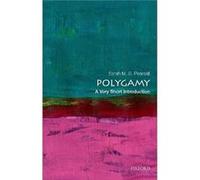 Polygamy - Pearsall Sarah M. S. Professor of History Professor Robinson College Cambridge University - Oxford University Press Inc - Livre en Anglais - Pa Pearsall Sarah M. S. Professor of History Pro