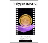 Polygon (MATIC): The Future of Cryptocurrency