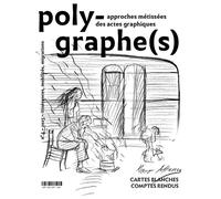 Polygraphe(S), Approche Metissee Des Actes Graphiques, N 5/2023 - Iti Nerances, Mobilites, Migration