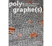 Polygraphes, Approches Metissees Des Actes Graphiques N 7. Patrimoines, Memoires Et Politiques