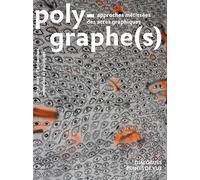 Polygraphes, approches metissees des actes graphiques n 7. patrimoines, memoires et politiques
