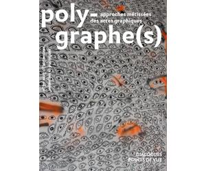 Polygraphes, approches metissees des actes graphiques n 7. patrimoines, memoires et politiques