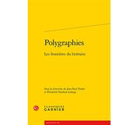 Polygraphies: Les frontières du littéraire