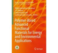 Polymer-Based Advanced Functional Materials For Energy And Environmental Applications