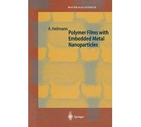 Polymer Films With Embedded Metal Nanoparticles