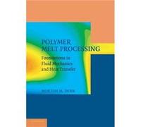 Polymer Melt Processing - Denn Morton M. City College City University of New York - Cambridge University Press - Livre en Anglais - Paperback Denn Morton M. City College City University of New YorkDen