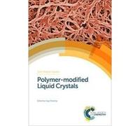 Polymer-modified Liquid Crystals (Soft Matter Series) - [Version Originale] Inconnu (Auteur)