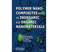 Polymer Nanocomposites Based On Inorganic And Organic Nanomaterials