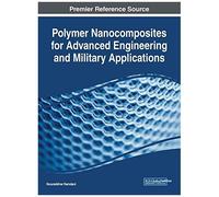 Polymer Nanocomposites For Advanced Engineering And Military Applications