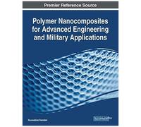 Polymer Nanocomposites For Advanced Engineering And Military Applications