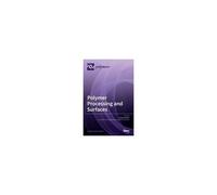 Polymer Processing And Surfaces