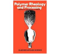 Polymer Rheology And Processing
