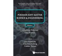 Polymer Soft Matter Science & Engineering: Advanced Polymer Life Science (1)