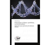 Polymères à blocs: synthèse, caractérisation Application pour peintures anti-salissures marines - The Hy Duong - P.academiques Francophones - broché - Scolaire / Universitaire