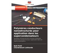 Polymères conducteurs nanostructurés pour application dans les supercondensateurs: Synthèse chimique de films minces composites polyaniline-polypyrrole pour application dans les supercondensateurs