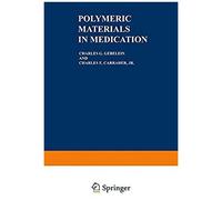 Polymeric Materials In Medication