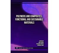 Polymers and Composites, Functional and Sustainable Materials