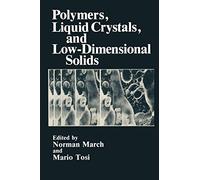 Polymers, Liquid Crystals, and Low-Dimensional Solids