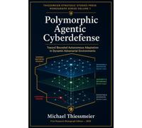 Polymorphic Agentic Cyberdefense: Toward Bounded Autonomous Adaptation in Dynamic Adversarial Environments