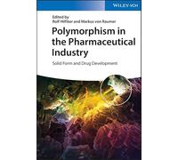 Polymorphism in the Pharmaceutical Industry: Solid Form and Drug Development