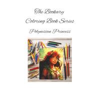 Polynesian Princess: Island grace, ocean breeze-color the spirit of Polynesia. A Tropical Coloring Journey for All Ages