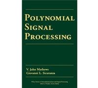 Polynomial Signal Processing by Mathews Hardcover Book Mathews, V. John, Matthews, John, Sicuranza, Giovanni L. (Auteur)