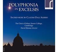 Polyphonia in excelsis クラウディオ・ダッラルベロの宗教作品集