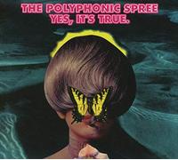 Polyphonic Spree - Yes It's True