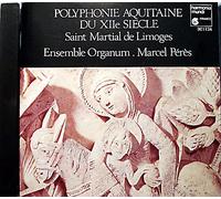 Polyphonie Aquitaine Du Xiie Siecle, Saint Martial De Limoges