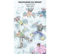 Polyphonie du départ