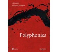 Polyphonies Alain Rey (Auteur), Fabienne Verdier (Auteur)