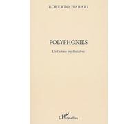 Polyphonies : De l'art en psychanalyse