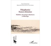 Béatrice Bouvier-Laffitte & Yves Loiseau – Polyphonies franco-chinoises – Broché