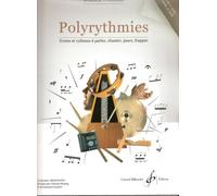 Polyrythmies - Textes et rythmes à parler, chanter, jouer, frapper