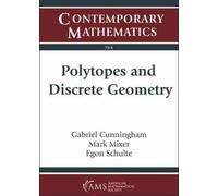 Polytopes And Discrete Geometry